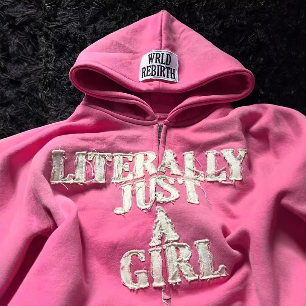 Just a girl Zip Hoodie